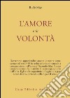 L'amore e la volontà libro