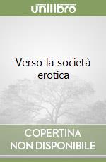 Verso la società erotica libro