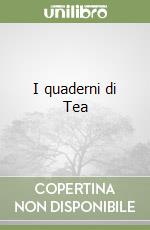 I quaderni di Tea