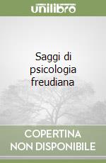 Saggi di psicologia freudiana libro