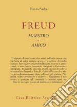 Freud, maestro e amico