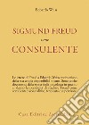 Sigmund Freud come consulente libro di Weiss Edoardo