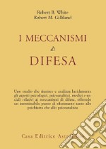 I meccanismi di difesa libro