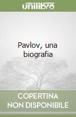 Pavlov, una biografia libro