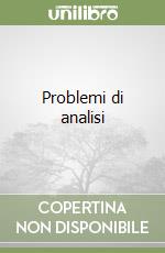 Problemi di analisi libro