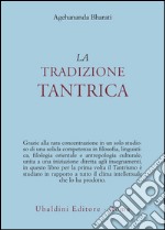 La tradizione tantrica libro