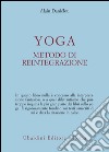 Yoga, metodo di reintegrazione libro
