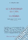 Le upanishad, la Gita e la Bibbia libro