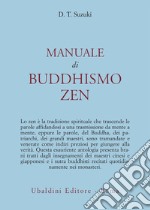 Manuale di buddhismo zen libro