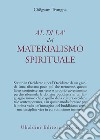 Al di là del materialismo spirituale libro