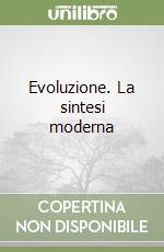 Evoluzione. La sintesi moderna