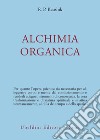 Alchimia organica libro
