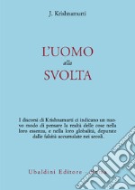 L'uomo alla svolta libro