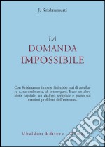 La domanda impossibile libro