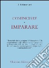 Cominciare a imparare libro