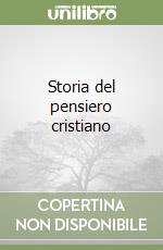 Storia del pensiero cristiano libro