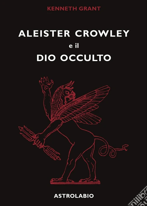 Aleister Crowley e il dio occulto