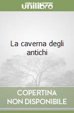 La caverna degli antichi libro