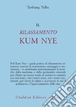 Il rilassamento kum nye libro