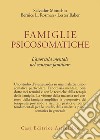 Famiglie psicosomatiche. L'anoressia mentale nel contesto familiare libro di Minuchin Salvador Rosman Bernice L. Baker Lester