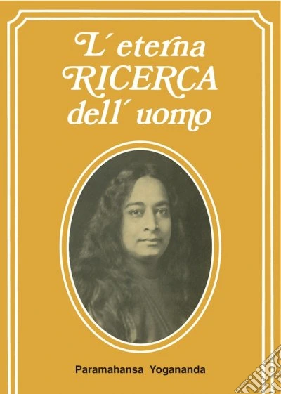 L'eterna ricerca dell'uomo