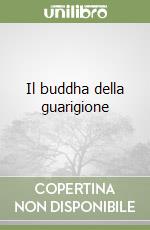 Il buddha della guarigione