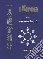 I King e la numerologia libro