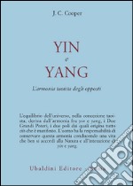 Yin e Yang. L'armonia taoista degli opposti libro