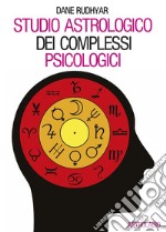 Studio astrologico dei complessi psicologici libro