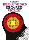 Studio astrologico dei complessi psicologici libro