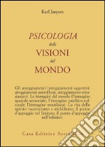 Psicologia delle visioni del mondo libro