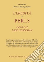 L'eredità di Perls libro