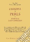 L'eredità di Perls libro di Perls Fritz Baumgardner Patricia