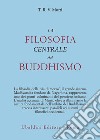 La filosofia centrale del buddhismo libro