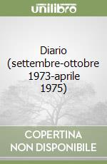 Diario (settembre-ottobre 1973-aprile 1975) libro