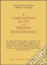 Il cambiamento di vita nella terapia ridecisionale libro