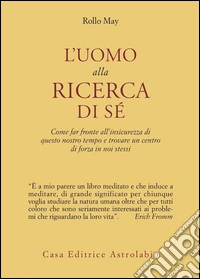 L'uomo alla ricerca di sé