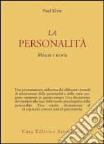 La personalità. Misura e teoria libro