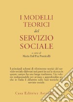 I modelli teorici del servizio sociale