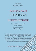 Benevolenza, chiarezza e introspezione libro