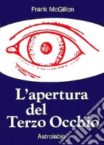 L'apertura del terzo occhio libro