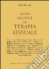 Guida pratica alla terapia sessuale libro