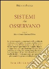 Sistemi che osservano libro di Foerster Heinz von Ceruti M. (cur.) Telfener U. (cur.)