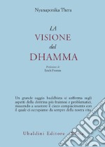 La visione del dhamma libro