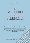 Il mistero del silenzio libro di Thakar Vimala