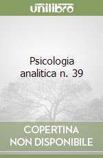 Psicologia analitica n. 39 libro