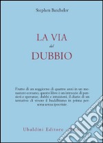 La via del dubbio libro