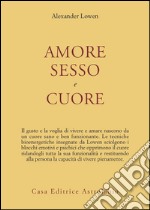 Amore, sesso e cuore libro