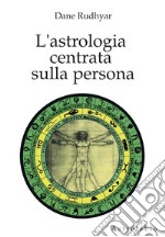 L'astrologia centrata sulla persona libro