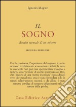 Il sogno. Analisi mentale di un mistero libro